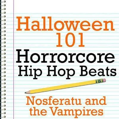 NosferatuHalloween 101 - Horrorcore Hip Hop Beats