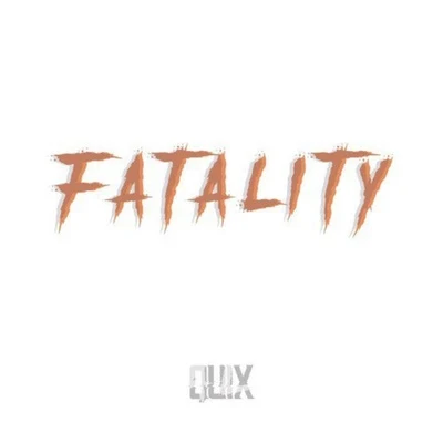 QUIX/TIGER DROOL/VincentFatality