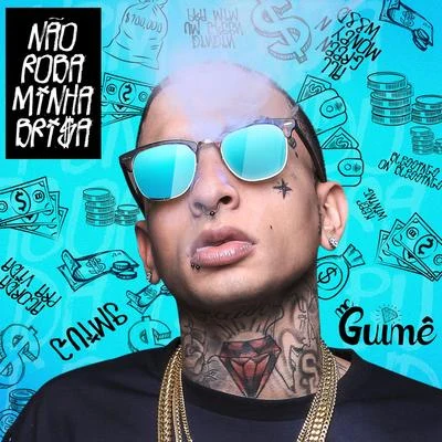 MC GuimeNão Roba Minha Brisa