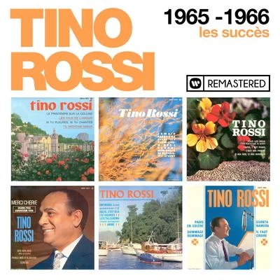 Tino Rossi1965-1966 : Les succès (Remasterisé en 2018)