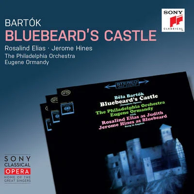 Eugene OrmandyBartók: Bluebeards Castle, Sz. 48 (Remastered)