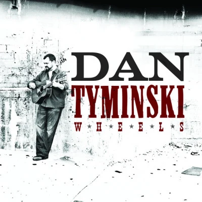 Dan TyminskiWheels