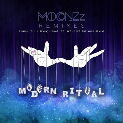 MOONZz/Slumberjack/DaktylModern Ritual: Remixes