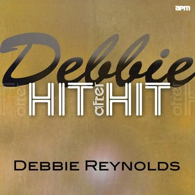 Debbie ReynoldsDebbie - Hit After Hit