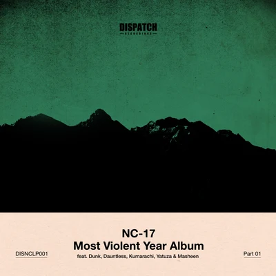 NC-17/Dave Owen/DJ HybridMost Violent Year Album Part 1