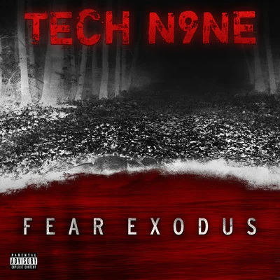 Darrein Safron/Tech N9ne/Joey CoolFEAR EXODUS