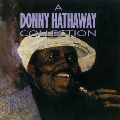 Donny HathawayA Donny Hathaway Collection