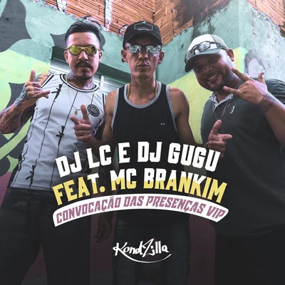 MC Brankim/Mc Rodolfinho/MC Brankim & MC RodolfinhoConvocação das Presenças Vip