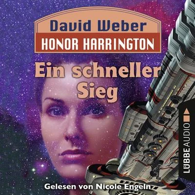 David WeberEin schneller Sieg - Honor Harrington, Teil 3 (Ungekürzt)