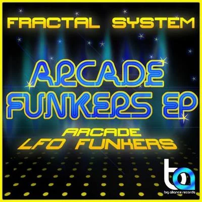 Fractal SystemArcade Funkers EP