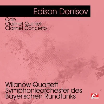 Eduard BrunnerDenisov: Ode - Clarinet Quintet - Clarinet Concerto (Digitally Remastered)