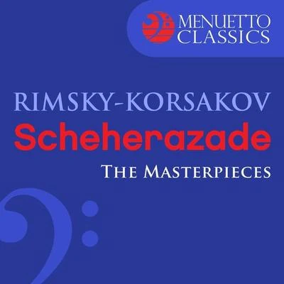 Southwest German Radio Symphony Orchestra/Slovak National Philharmonic Orchestra/Bystrik Rezucha/László SomogyiThe Masterpieces - Rimsky-Korsakov: Scheherazade, Op. 35