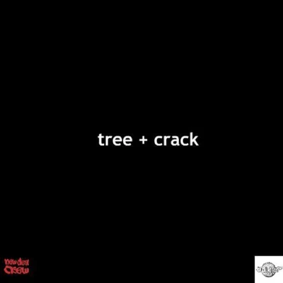 TreeTree + Crack