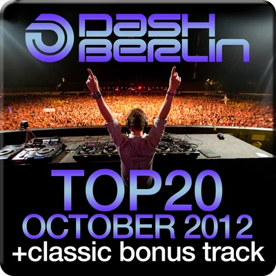 Dash BerlinChriston RigbyDash Berlin Top 20 - October 2012 (Including Classic Bonus Track)