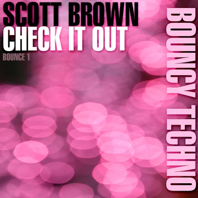 Scott Brown/Special DCheck It Out