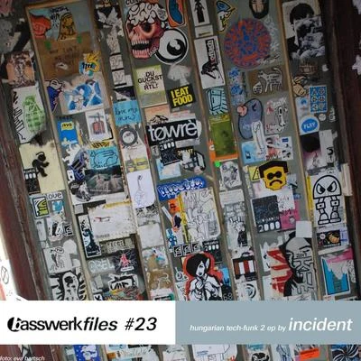 IncidentBasswerk Files #023 Hungarian Tech Funk 2 EP