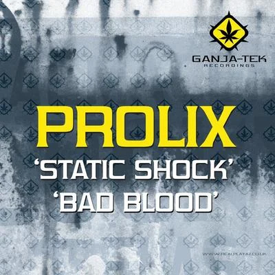 Prolix/GridlokStatic ShockBad Blood