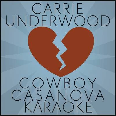 Carrie UnderwoodLudacrisCowboy Casanova (Karaoke)