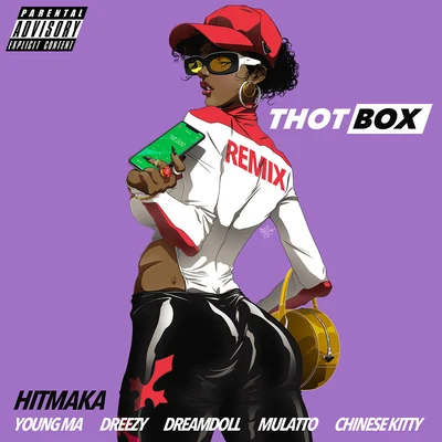 Yung BergRay J.Thot Box (Remix) [feat. Young MA, Dreezy, Mulatto, Dream Doll, Chinese Kitty]