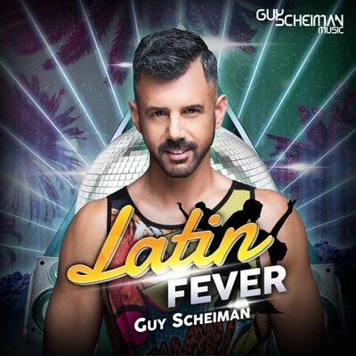 Guy ScheimanLatin Fever