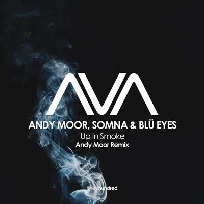 SomnaSteve BrianNathan RuxRachael NemiroffUp In Smoke (Andy Moor Remix)