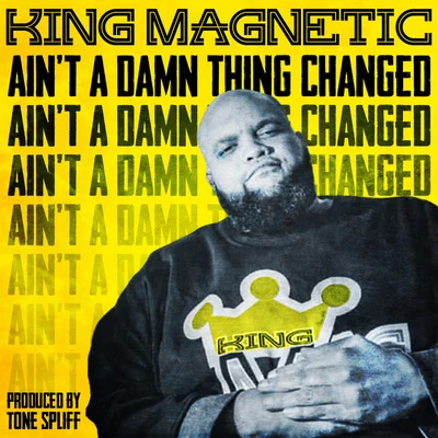 GQ Nothin Pretty/Kut One/King MagneticAint A Damn Thing Changed