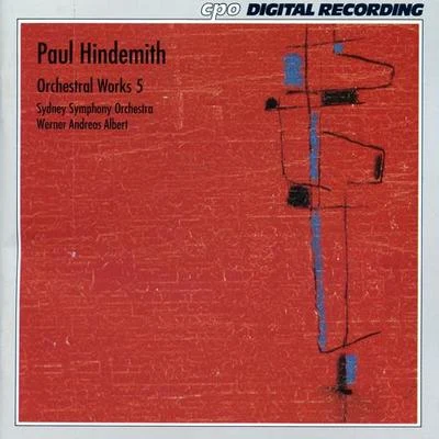 Roger Woodward/Sydney Symphony Orchestra/Edo de WaartHINDEMITH, P.: Orchestral Music, Vol. 5 (Sydney Symphony, Albert)