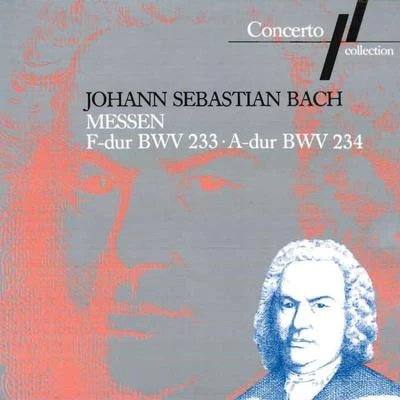 Bach-Collegium Stuttgart/Gächinger Kantorei/Unknown Artist/Helmuth RillingJ. S. Bach: Messe F-Dur BWV 233 & Messe A-Dur BWV 234