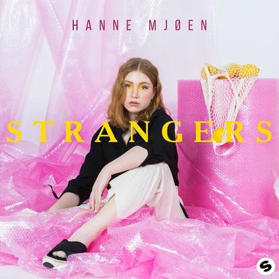 Hanne MjøenStrangers