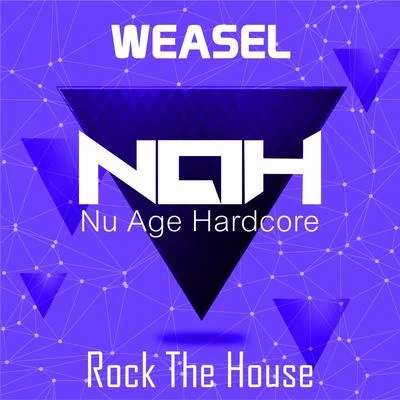 WeaselRock The House