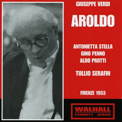 Antonietta StellaVERDI, G.: Aroldo [Opera] (Stella, Penno, Protti, Serafin) (1953)