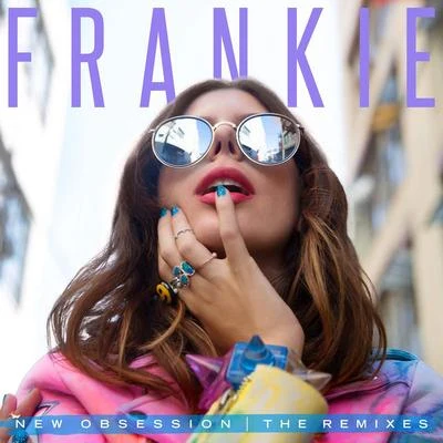 FRANKIENew Obsession (The Remixes)