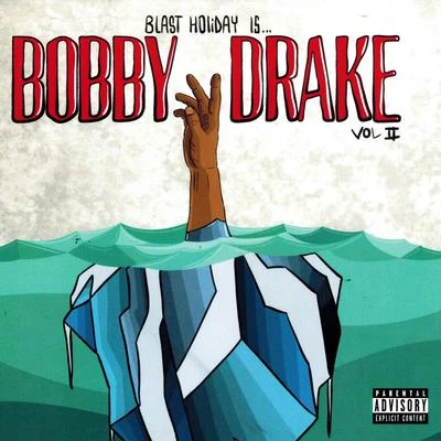 Blast HolidayBobby Drake Vol. 2