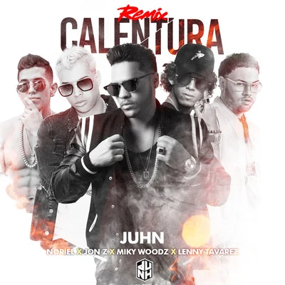 NorielCalentura (Remix) [feat. Jonz, Lenny Tavarez & Miky Woodz]