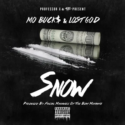 Mo Buck$/B-Po aka Lo$t/Professor X/Interstate TipSnow - Single