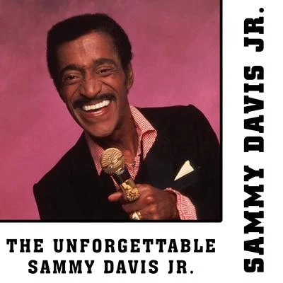 Sammy Davis Jr./Carmen McRae/Gary McFarland/Ramsey Lewis Trio/Riley Hampton/Willie Bobo/Etta James/Don Sebesky Orchestra/James Brown/Jack PleisThe Unforgettable Sammy Davis Jr.