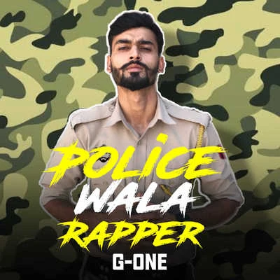 G-OnePolice Wala Rapper Freeverse