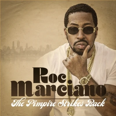 Roc MarcianoReal Bad ManThe Pimpire Strikes Back