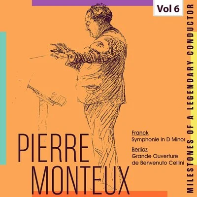 Pierre MonteuxMilestones of a Legendary Conductor: Pierre Monteux, Vol. 6