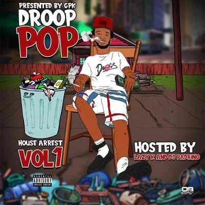 Rez Rek/Droop Pop/PeezyHouse Arrest, Vol. 1