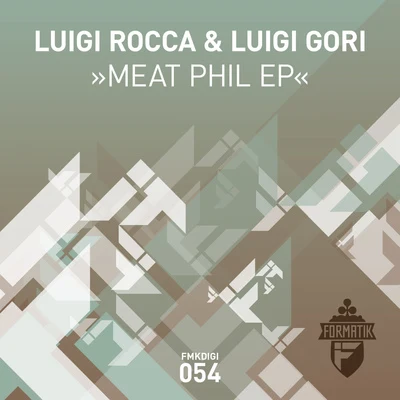 Luigi RoccaMeat Phil EP