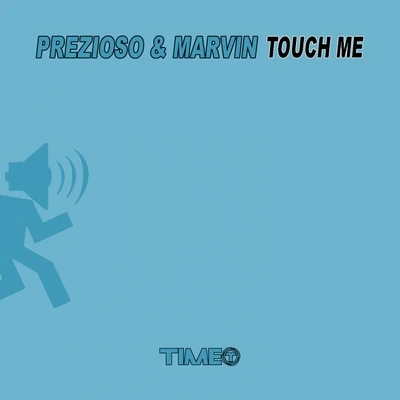 PreziosoTouch Me