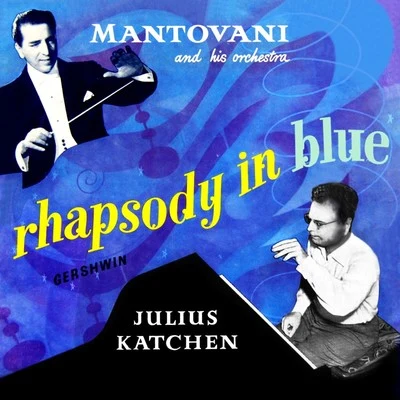 Annunzio MantovaniGershwin: Rhapsody in Blue