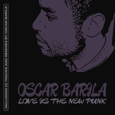 Oscar BarilaLove Is The New Punk