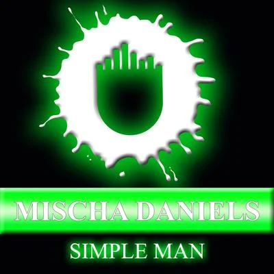 I-Fan/Mischa DanielsSimple Man (feat. J-Son)