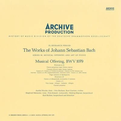 Hedwig Bilgram/Karl Richter/Ulrike Schott/Münchener Bach-Orchester/Gerhart Hetzel/Hansheinz Schneeberger/Aurèle Nicolet/Iwona FüttererBach: Musical Offering, BWV 1079