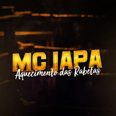 MC JapaAquecimento das Rabetas