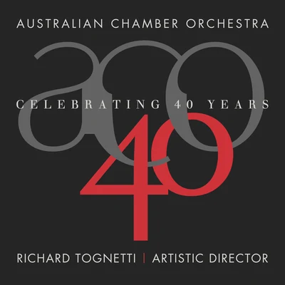 Australian Chamber OrchestraCelebrating 40 Years