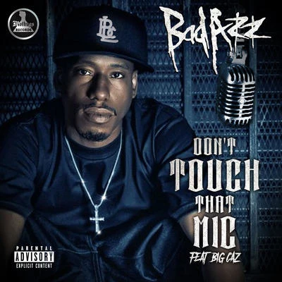 Young Bop/Dru Savi/Bible Lil-E-Locced Insane/Bad Azz/Mo-EDont Touch That Mic (feat. Big Caz)