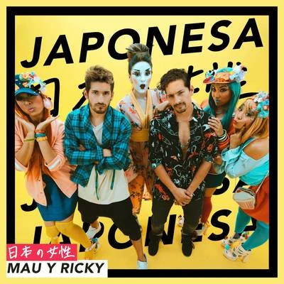 Mau y RickyJaponesa